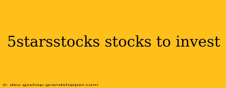 5starsstocks stocks to invest