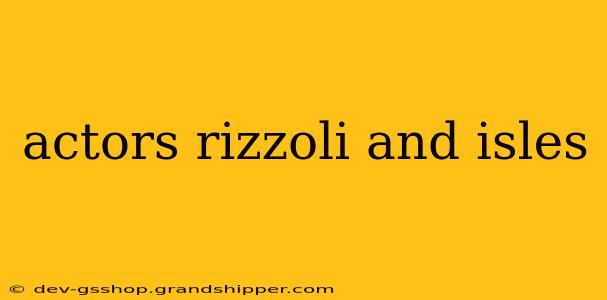 actors rizzoli and isles