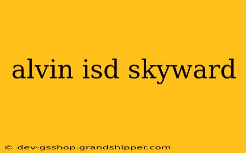 alvin isd skyward