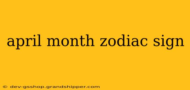 april month zodiac sign