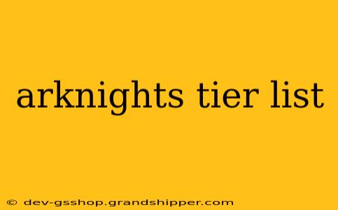 arknights tier list