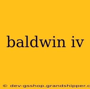 baldwin iv