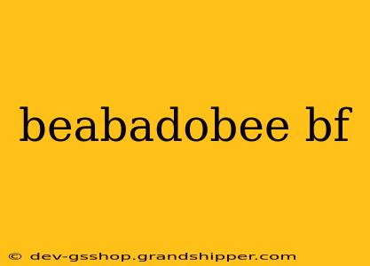 beabadobee bf