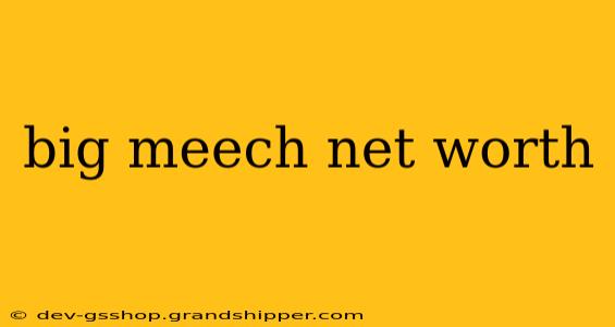 big meech net worth