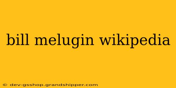 bill melugin wikipedia