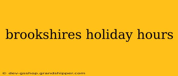 brookshires holiday hours