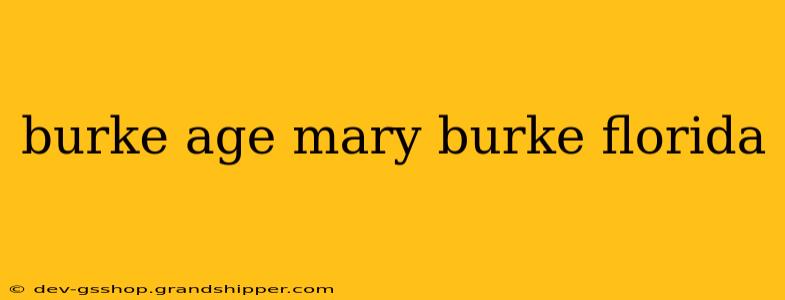 burke age mary burke florida