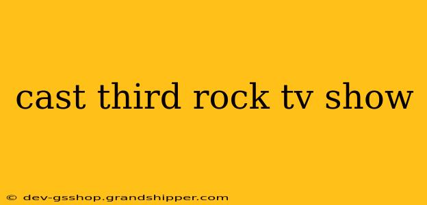 cast third rock tv show