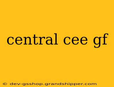 central cee gf