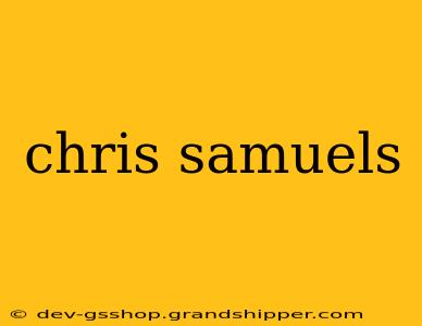 chris samuels