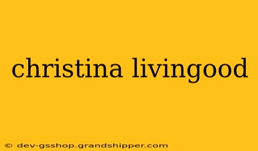 christina livingood