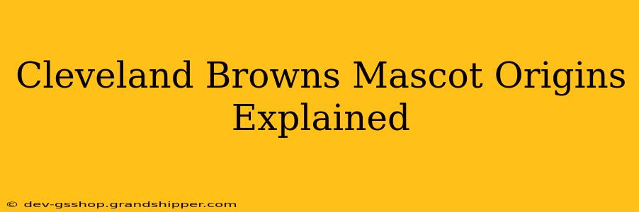 Cleveland Browns Mascot Origins Explained