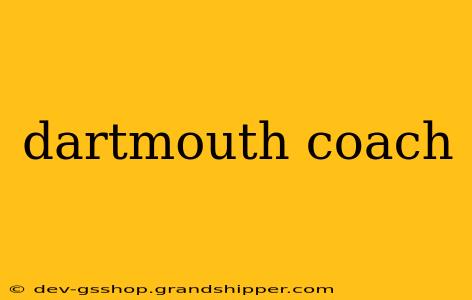 dartmouth coach