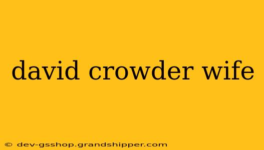 david crowder wife