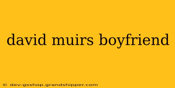 david muirs boyfriend