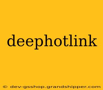 deephotlink