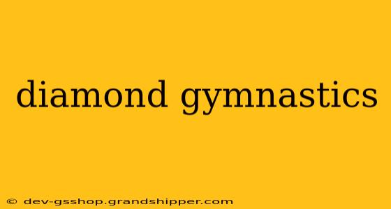 diamond gymnastics