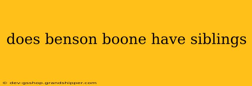 does benson boone have siblings