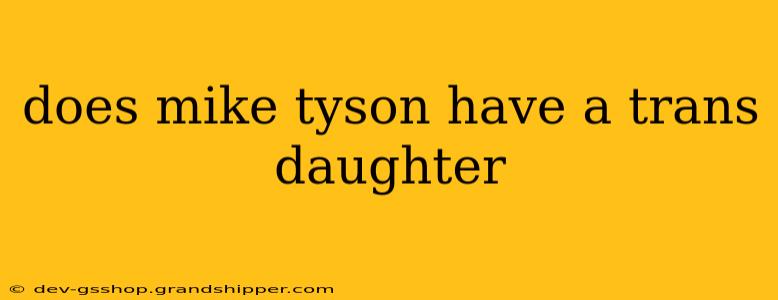 does mike tyson have a trans daughter