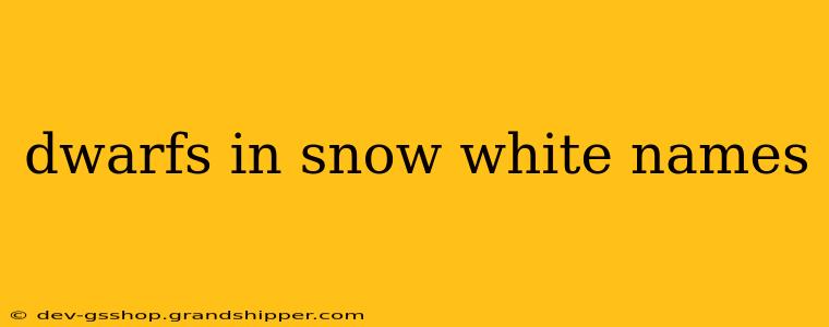 dwarfs in snow white names