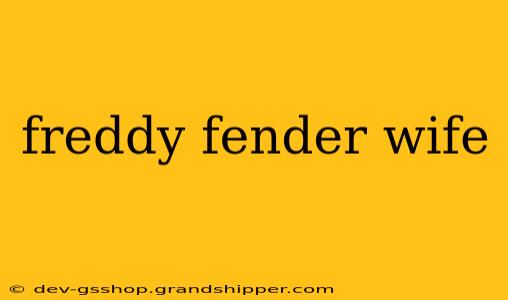 freddy fender wife