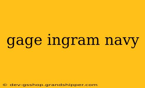 gage ingram navy