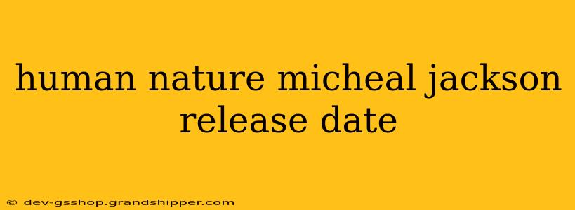 human nature micheal jackson release date