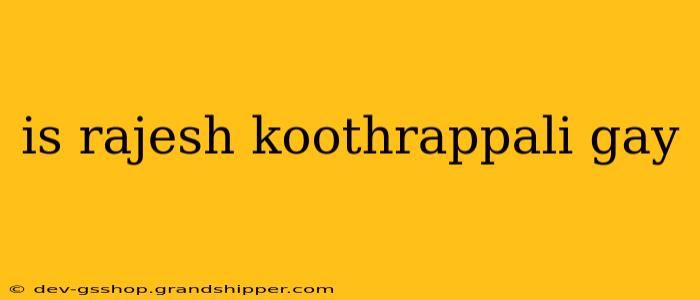 is rajesh koothrappali gay