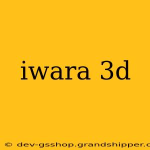 iwara 3d