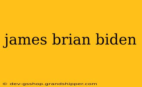 james brian biden