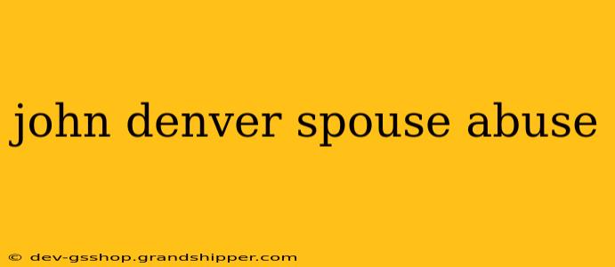 john denver spouse abuse