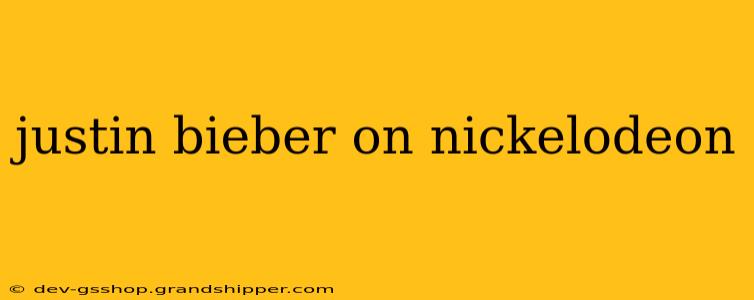 justin bieber on nickelodeon