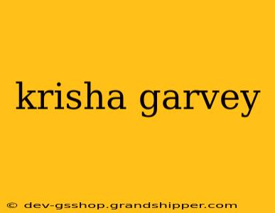 krisha garvey