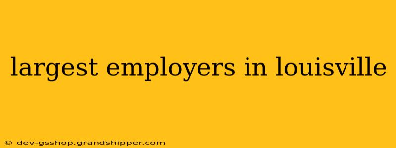 largest employers in louisville