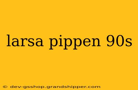 larsa pippen 90s