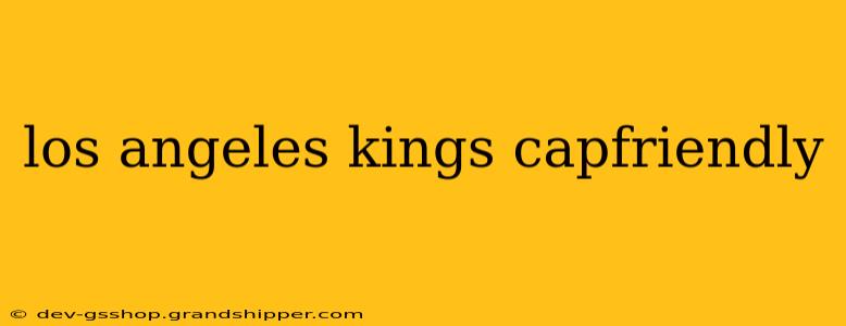 los angeles kings capfriendly