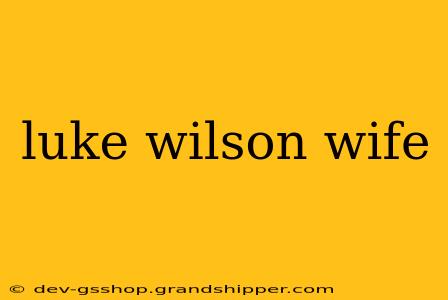 luke wilson wife