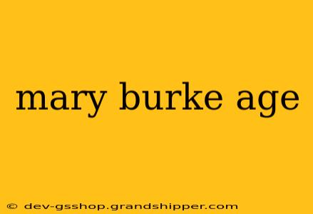 mary burke age