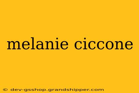 melanie ciccone