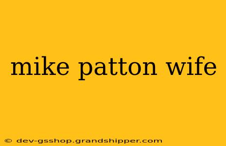 mike patton wife