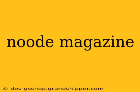 noode magazine