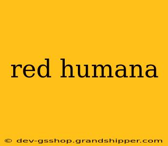 red humana