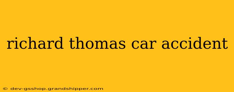 richard thomas car accident