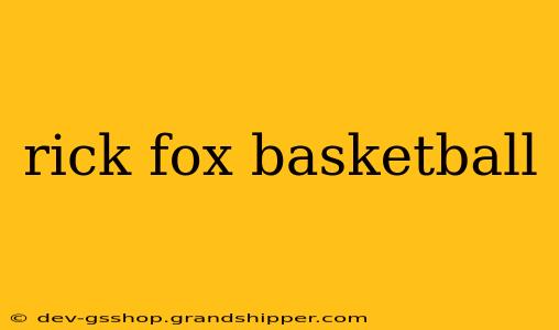 rick fox basketball