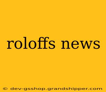 roloffs news