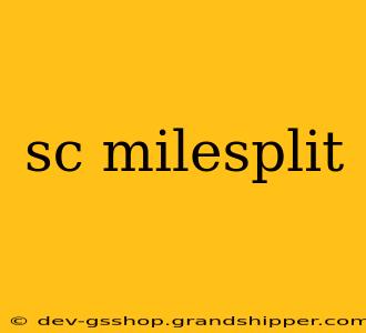 sc milesplit