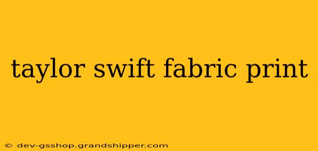 taylor swift fabric print