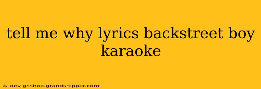 tell me why lyrics backstreet boy karaoke