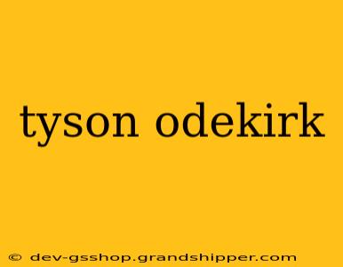 tyson odekirk