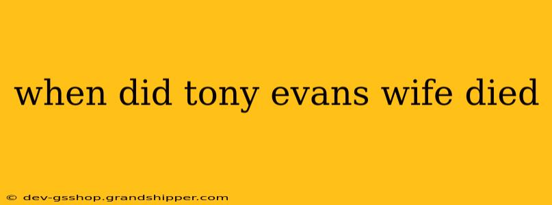 when did tony evans wife died